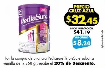 Farmacias Cruz Azul Por la compra de una lata Pediasure TripleSure sabor a vainilla de x 850 gr, recibe el 20% de Descuento. oferta