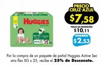Farmacias Cruz Azul Por la compra de un paquete de pañal Huggies Active Sec xtra flex XG x 25, recibe el 25% de Descuento. oferta