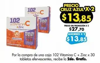 Farmacias Cruz Azul Por la compra de una caja 102 Vitamina C + Zinc x 30 tabletas efervescentes, recibe la 2do. Gratis. oferta