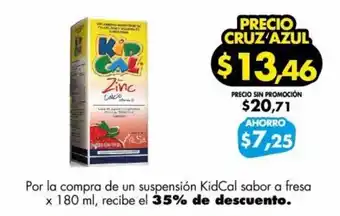 Farmacias Cruz Azul Por la compra de un suspensión KidCal sabor a fresa x 180 ml, recibe el 35% de descuento. oferta