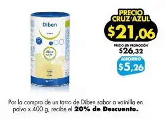 Farmacias Cruz Azul Por la compra de un tarro de Diben sabor a vainilla en polvo x 400 g, recibe el 20% de Descuento. oferta