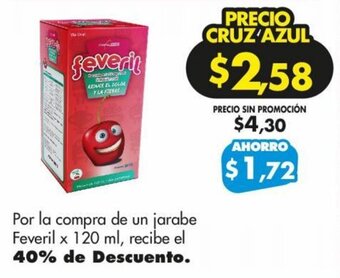 Farmacias Cruz Azul Por la compra de un jarabe Feveril x 120 ml, recibe el 40% de Descuento. oferta