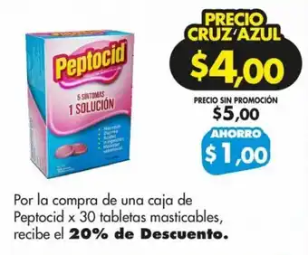 Farmacias Cruz Azul Por la compra de una caja de Peptocid x 30 tabletas masticables, recibe el 20% de Descuento. oferta