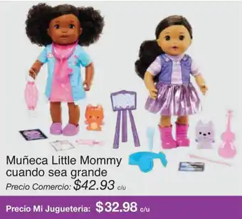 Mi Comisariato Muñeca Little Mommy cuando sea grande oferta