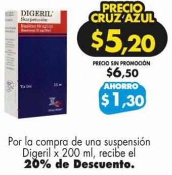 Farmacias Cruz Azul Por la compra de una suspensión Digeril x 200 ml, recibe el 20% de Descuento. oferta