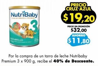 Farmacias Cruz Azul Por la compra de un tarro de leche Nutribaby Premium 3 x 900 g, recibe el 40% de Descuento. oferta