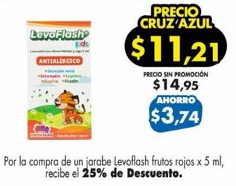 Farmacias Cruz Azul Por la compra de un jarabe Levoflash frutos rojos x 5 ml, recibe el 25% de Descuento. oferta