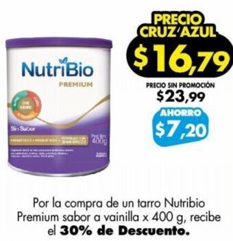 Farmacias Cruz Azul Por la compra de un tarro Nutribio Premium sabor a vainilla x 400 g, recibe el 30% de Descuento. oferta