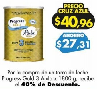 Farmacias Cruz Azul Progress Gold 3 Alula x 1800g oferta