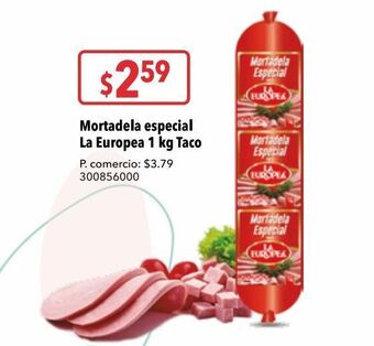 Tia Mortadela especial la europea taco 1kg oferta