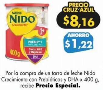 Farmacias Cruz Azul Nido Crecimiento con Prebióticos y DHA x 400 g oferta