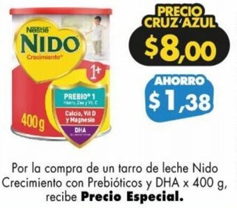 Farmacias Cruz Azul Nido Crecimiento con Prebióticos y DHA x 400 g oferta