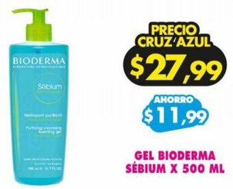 Farmacias Cruz Azul GEL BIODERMA SÉBIUM X 500 ML oferta