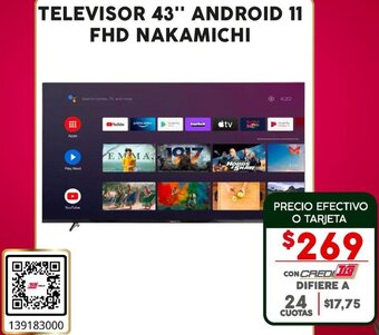 Tia TELEVISOR 43" ANDROID 11 FHD NAKAMICHI oferta