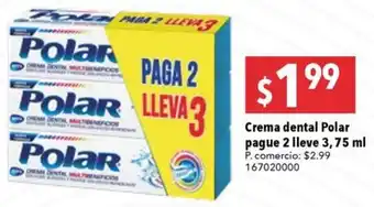 Tia Crema dental Polar pague 2 lleve 3,75 ml oferta
