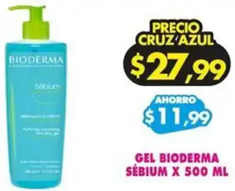 Farmacias Cruz Azul GEL BIODERMA SÉBIUM X 500 ML oferta