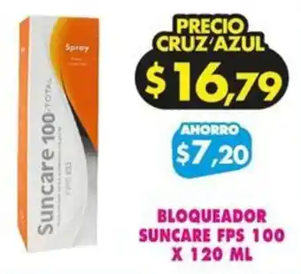 Farmacias Cruz Azul BLOQUEADOR SUNCARE FPS 100 X 120 ML oferta