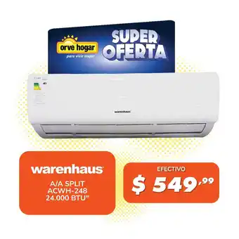 Orve Hogar Warenhaus A/A Split ACWH-248 24.000 BTU oferta