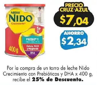 Farmacias Cruz Azul Nido Crecimiento con Prebióticos y DHA x 400g oferta