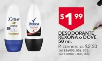 Tia Desodorante Rexona o Dove 50ml oferta
