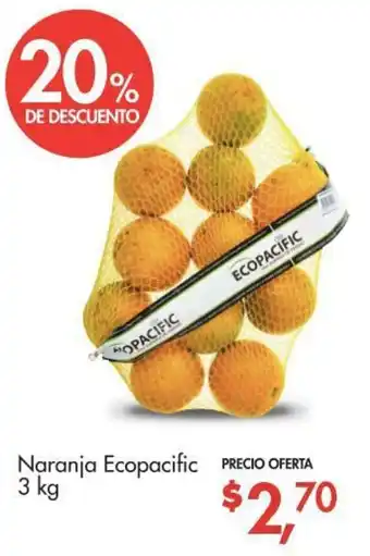 Supermaxi Naranja Ecopacific 3kg oferta