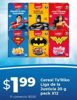 Tia Ta'riko cereales liga de la justicia oferta