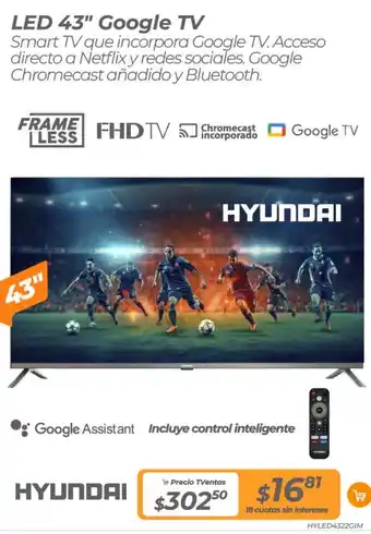 TVentas Hyundai led 43" google tv oferta