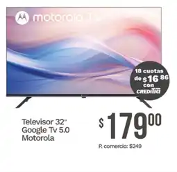 Tia Motorola Google TV 5.0 32" oferta