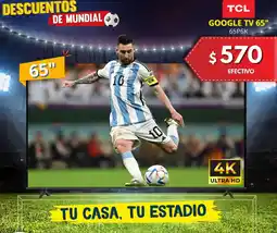 Almacenes Chordeleg Tcl google tv 65" oferta