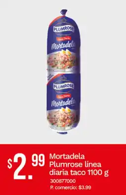 Tia Plumrose mortadela línea diaria taco oferta