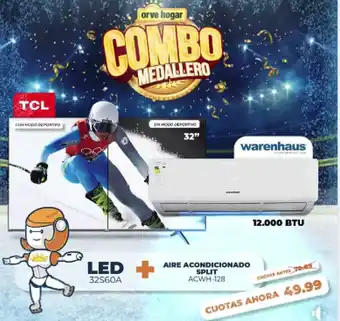 Orve Hogar TCL TV 32" LED 32S60A + Warenhaus Aire Acondicionado Split SCWH-128 oferta