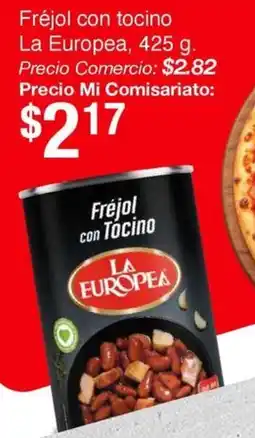 Mi Comisariato Fréjol con Tocino La Europea oferta