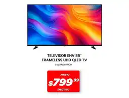 Novicompu TELEVISOR ENV 85" FRAMELESS UHD QLED TV oferta