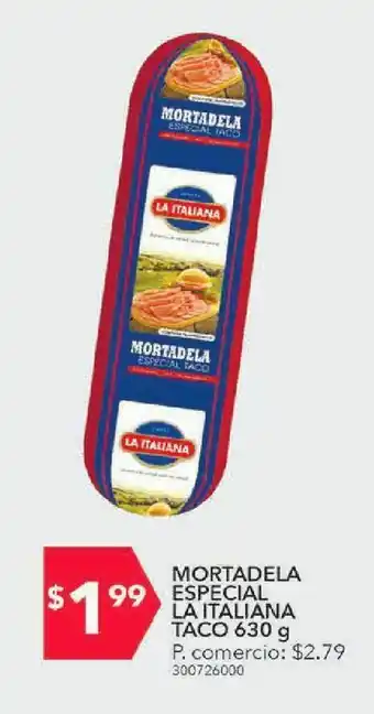 Tia Mortadela especial la italiana taco 630g oferta