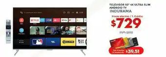 Tia Televisor 50" 4k ultra slim android tv indurama oferta