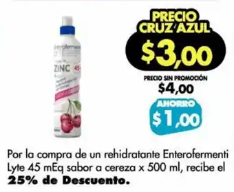 Farmacias Cruz Azul Enterofermenti Lyte 45 mEq Sabor a Cereza x 500ml oferta
