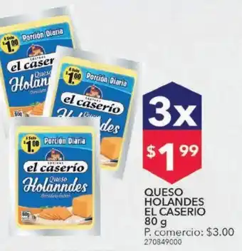 Tia Queso holandes el casero 80g x 3 oferta