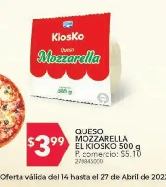 Tia Queso mozzarella el kiosko x 500 g oferta