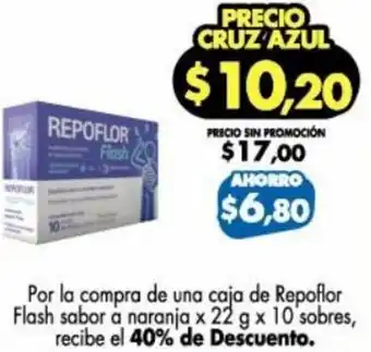 Farmacias Cruz Azul Repoflor Flash Sabor a Naranja 22g x 10 Sobres oferta