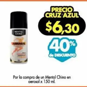 Farmacias Cruz Azul Por la compra de un Mentol Chino en aerosol x 150 ml oferta