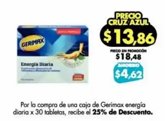 Farmacias Cruz Azul Por la compra de una caja de Gerimax energic diaria x 30 tabletas oferta