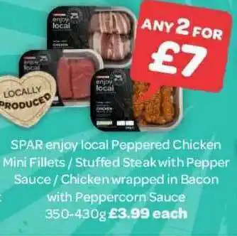 Spar Spar Enjoy Local Peppered Chicken Mini Fillets - Stuffed Steak With Pepper Sauce - Chicken Wrapped In Bacon With Peppercorn S offer