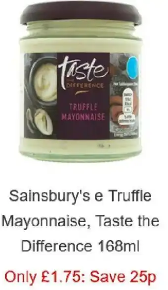 Sainsbury's Sainbury's e Truffle Mayonnaise, Taste THe Difference 168ml offer