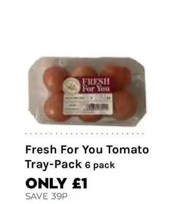 Fresh Fot You Tomato