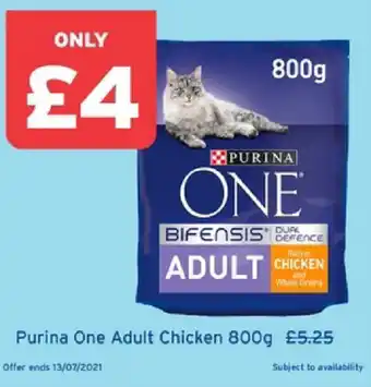 One Stop Purina One Adult Chicken 800g offer