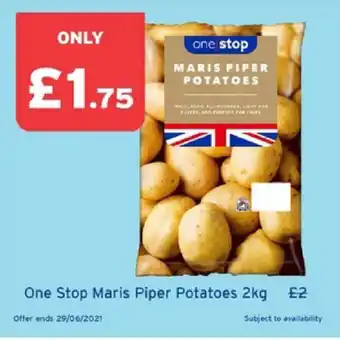 One Stop One Stop Maris Piper Potatoes 2kg offer