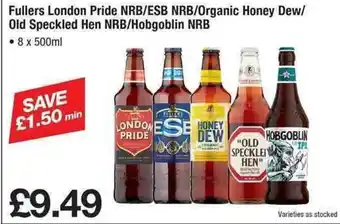 Makro Fullers London Pride NRB/ESB NRB/Organic Honey Dew/Old Speckled Hen NRB/Hobgoblin NRB 8x500ml offer