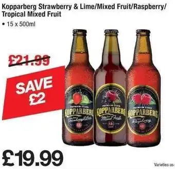 Makro Kopparberg Strawberry & Lime/ Mixed Fruit/ Raspberry/ Tropical Mixed Fruit 15x500ml offer