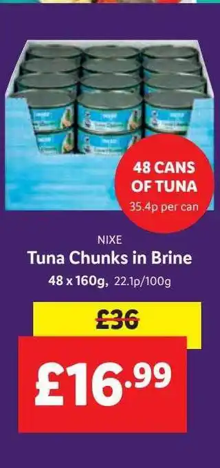Lidl Tuna chunks in brine 48 x 160g nixe offer
