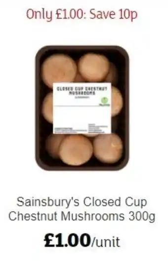 Sainsbury's Sainsbury's CLosed Cup Chestnut Mushrooms 300g offer